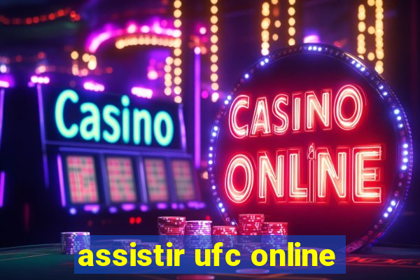 assistir ufc online